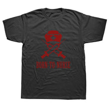 Load image into Gallery viewer, Born to Nurse Funny T Shirt Men Cotton Short Sleeve T-shirt
